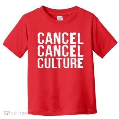 Cancel Cancel Culture Distressed Toddler T-Shirt