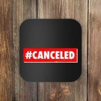 #Canceled Banner Coaster thumb 0