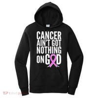 Cancer Ain't Got Nothing on God Breast Cancer Awareness Women's Hoodie thumb 0