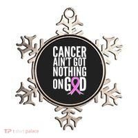 Cancer Ain't Got Nothing on God Breast Cancer Awareness Ornament thumb 0