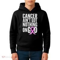 Cancer Ain't Got Nothing on God Breast Cancer Awareness Kids Hoodie thumb 4