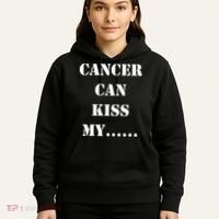 Cancer can Kiss My Hoodie thumb 5
