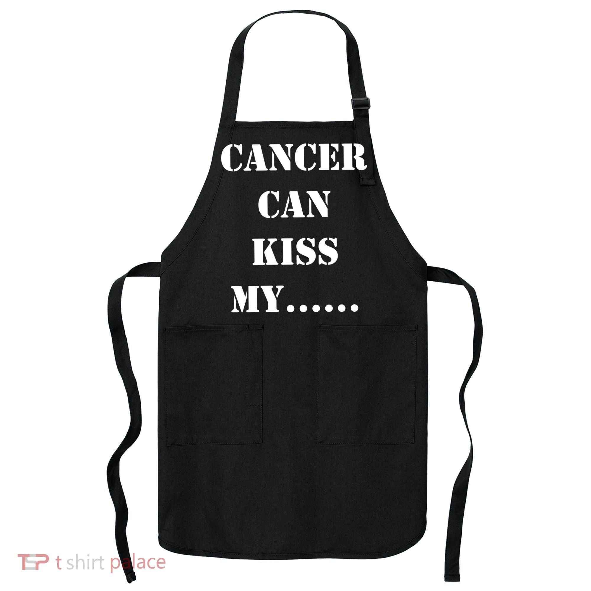 Cancer can Kiss My Apron