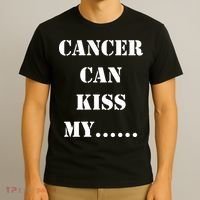 Cancer can Kiss My T-Shirt thumb 3