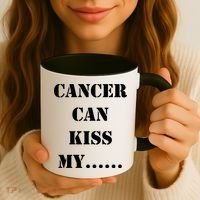 Cancer can Kiss My Coffee Mug thumb 3