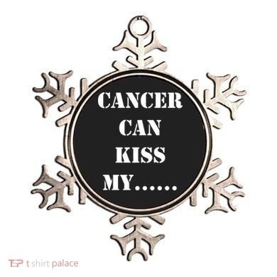 Cancer can Kiss My Ornament