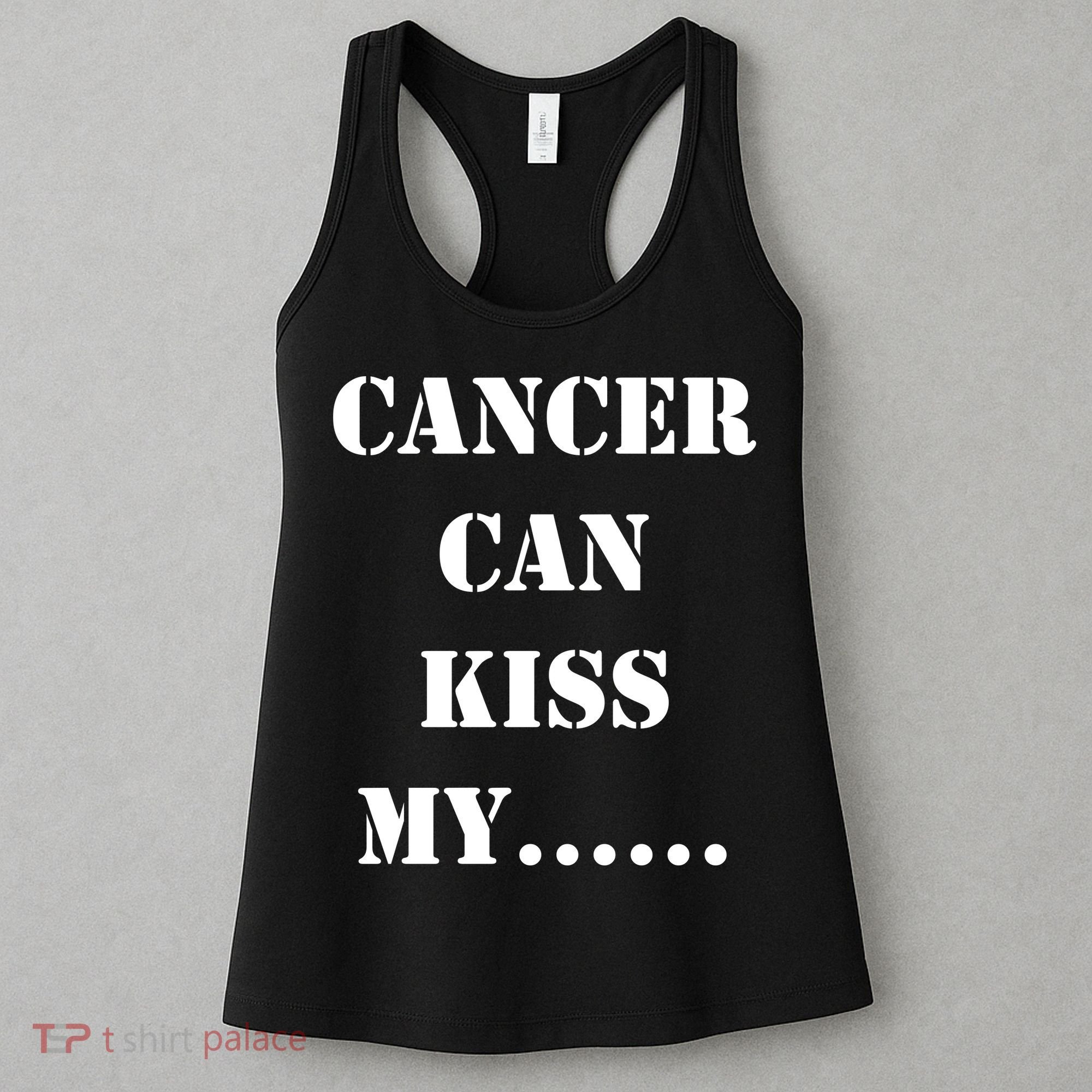 Cancer can Kiss My Women's Tank Top