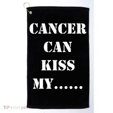Cancer can Kiss My Golf Towel