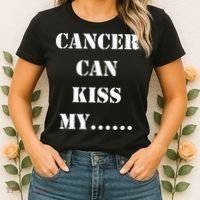 Cancer can Kiss My Women's T-Shirt thumb 2
