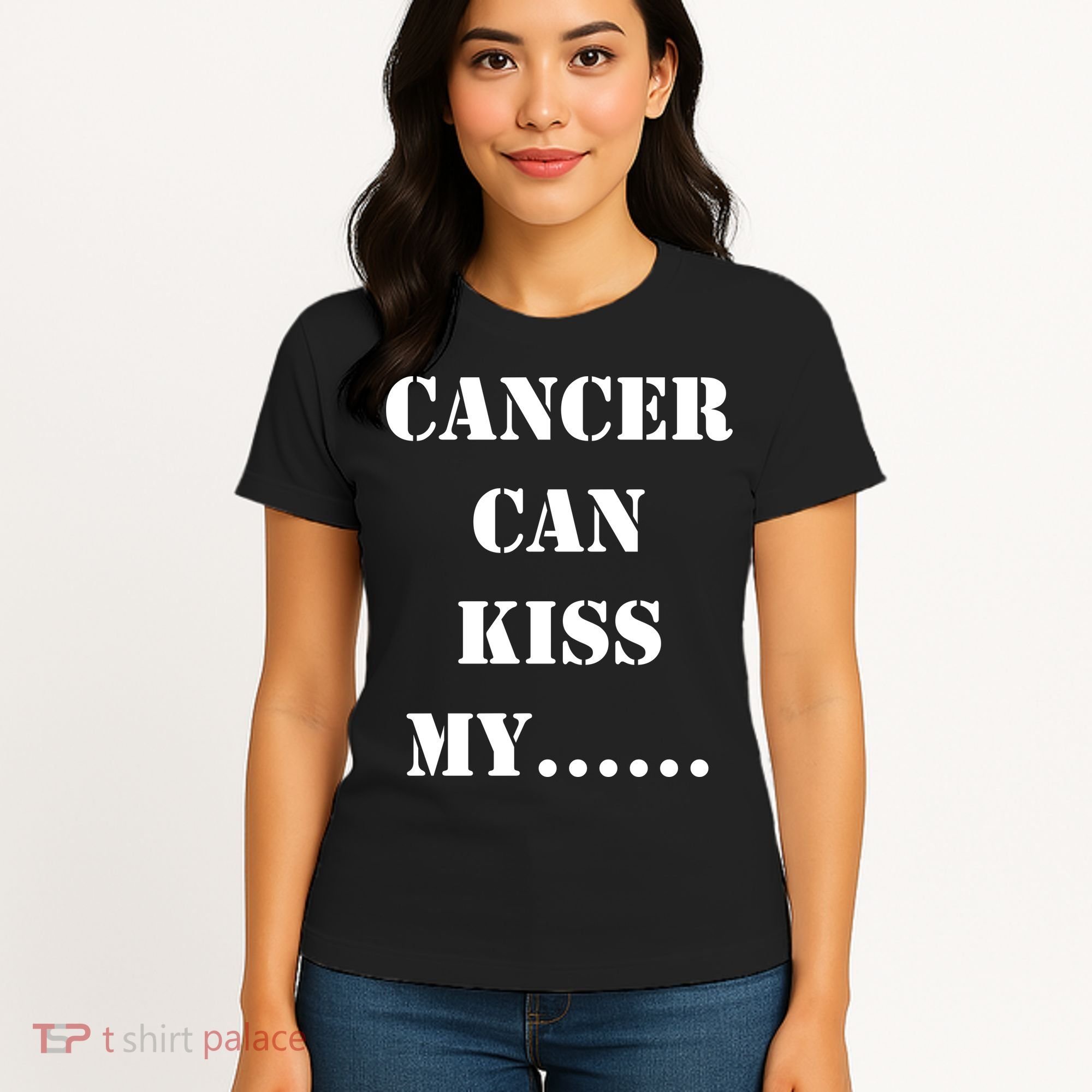 Cancer can Kiss My Women's T-Shirt