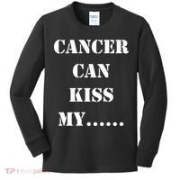Cancer can Kiss My Kids Long Sleeve Shirt thumb 0