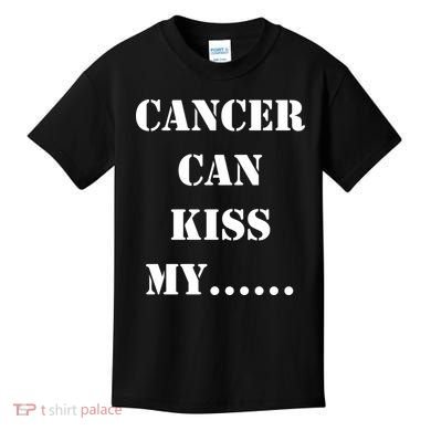 Cancer can Kiss My Kids T-Shirt