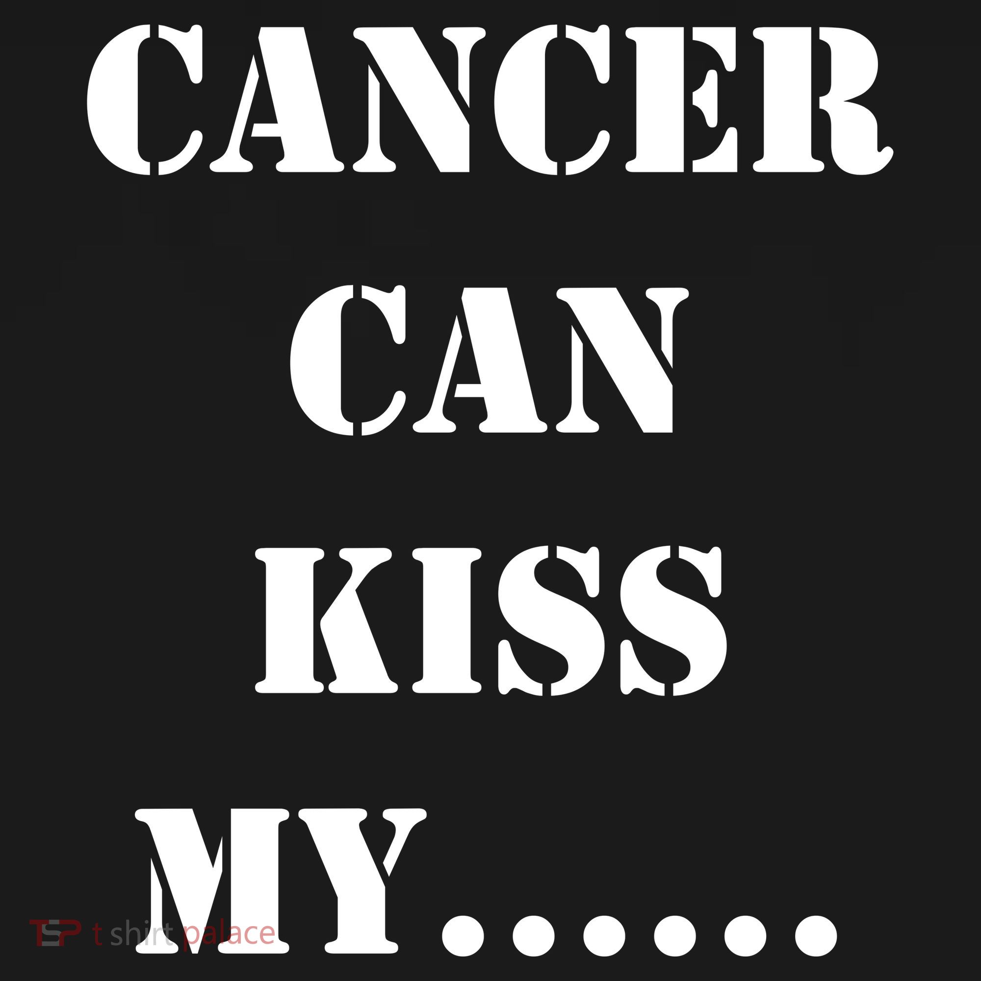 Cancer can Kiss My Tote Bag