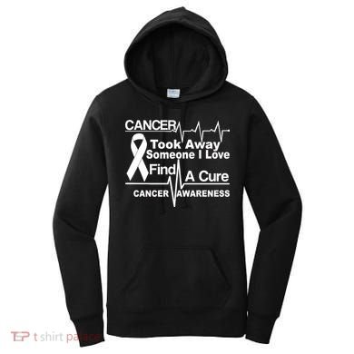 Cancer Took Away Someone I Love Women's Hoodie