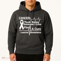 Cancer Took Away Someone I Love Hoodie thumb 2