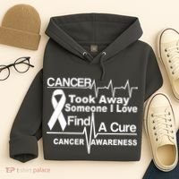 Cancer Took Away Someone I Love Hoodie thumb 4