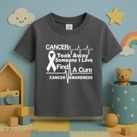 Cancer Took Away Someone I Love Toddler T-Shirt thumb 3