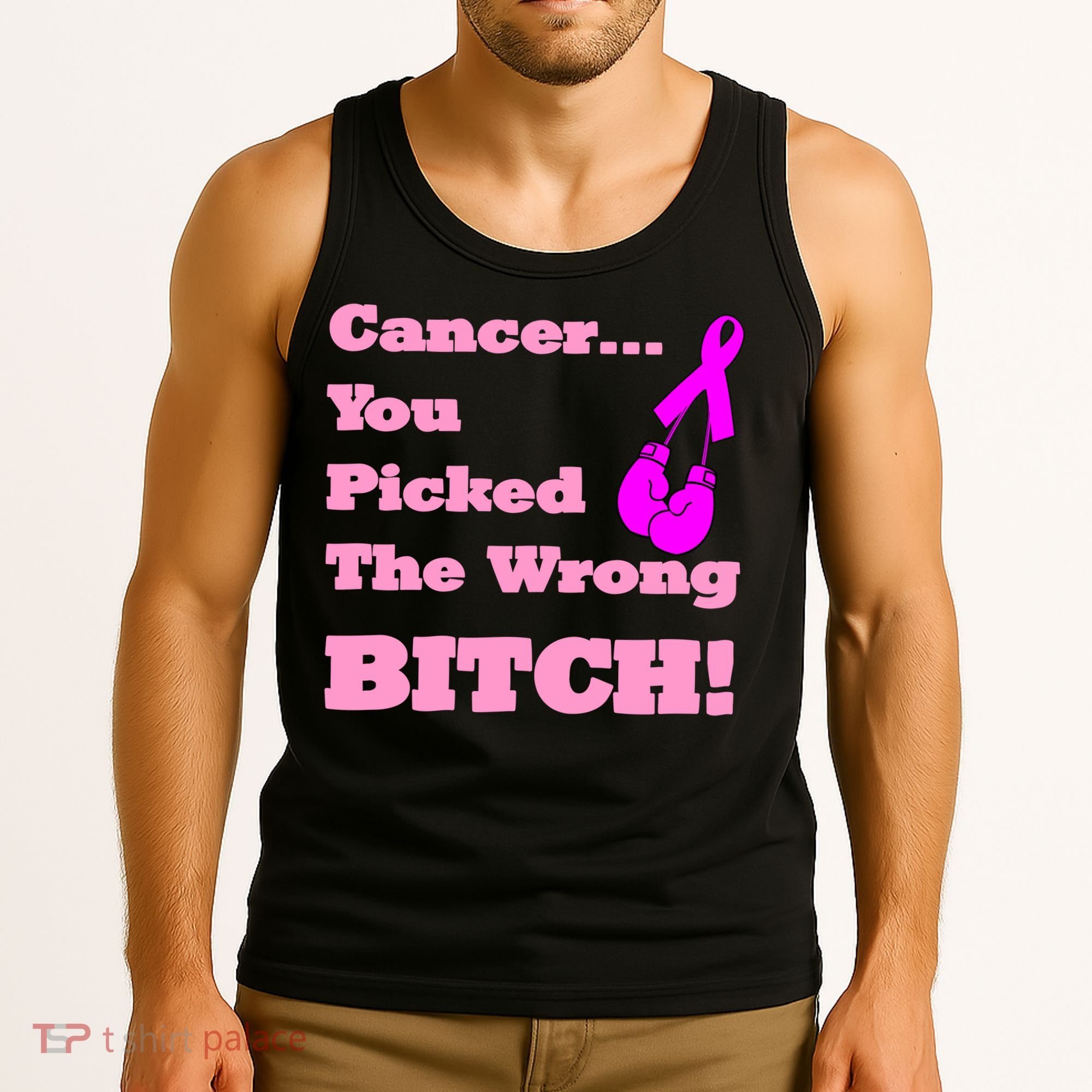Cancer You Picked The Wrong Bitch Breast Cancer Tank Top