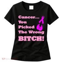 Cancer You Picked The Wrong Bitch Breast Cancer Women's T-Shirt thumb 0