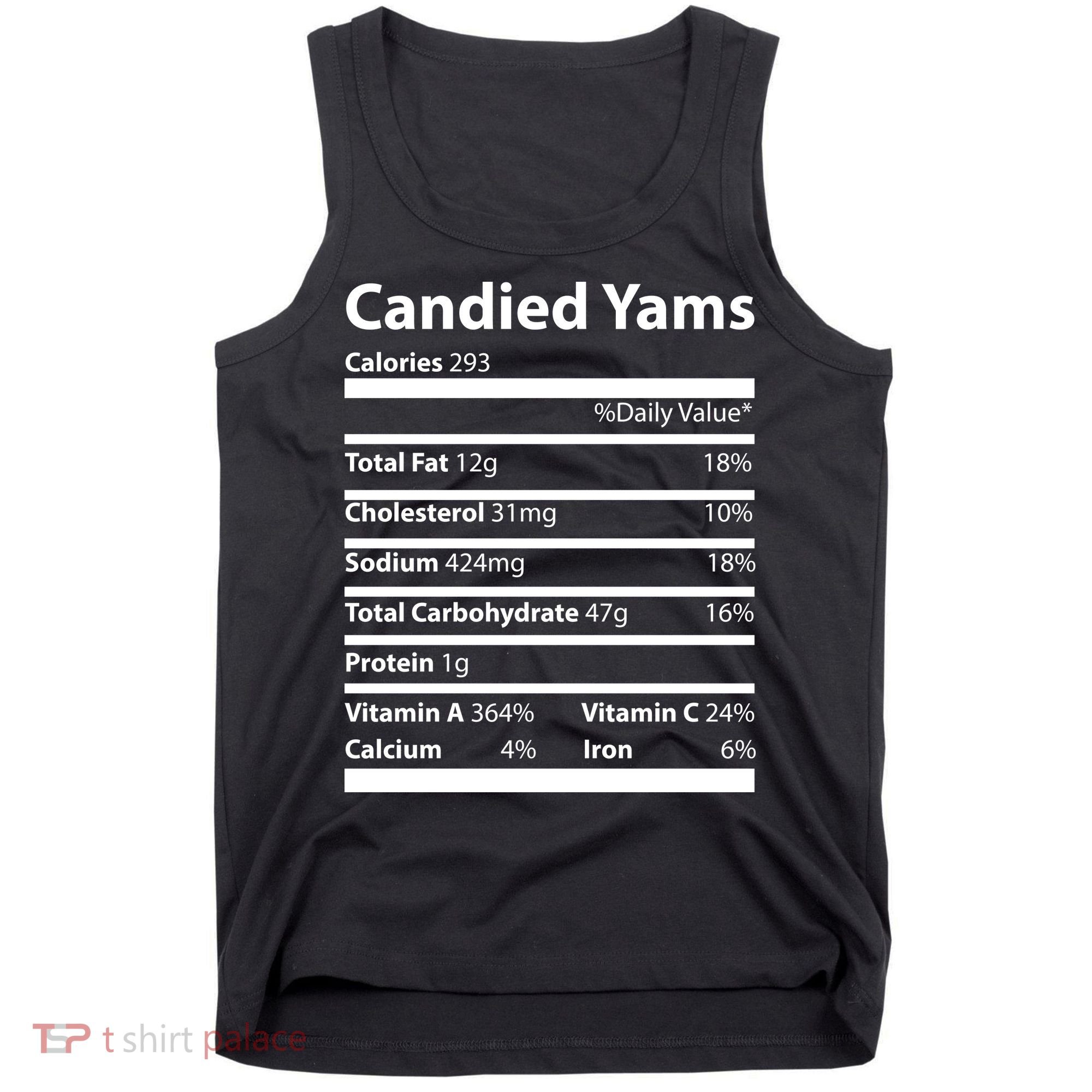 Candied Yams Nutritional Facts Funny Thanksgiving Tank Top