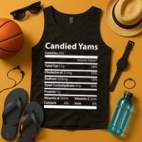 Candied Yams Nutritional Facts Funny Thanksgiving Tank Top thumb 4
