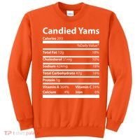 Candied Yams Nutritional Facts Funny Thanksgiving Sweatshirt thumb 0