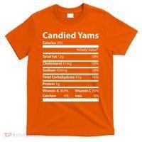 Candied Yams Nutritional Facts Funny Thanksgiving T-Shirt thumb 0