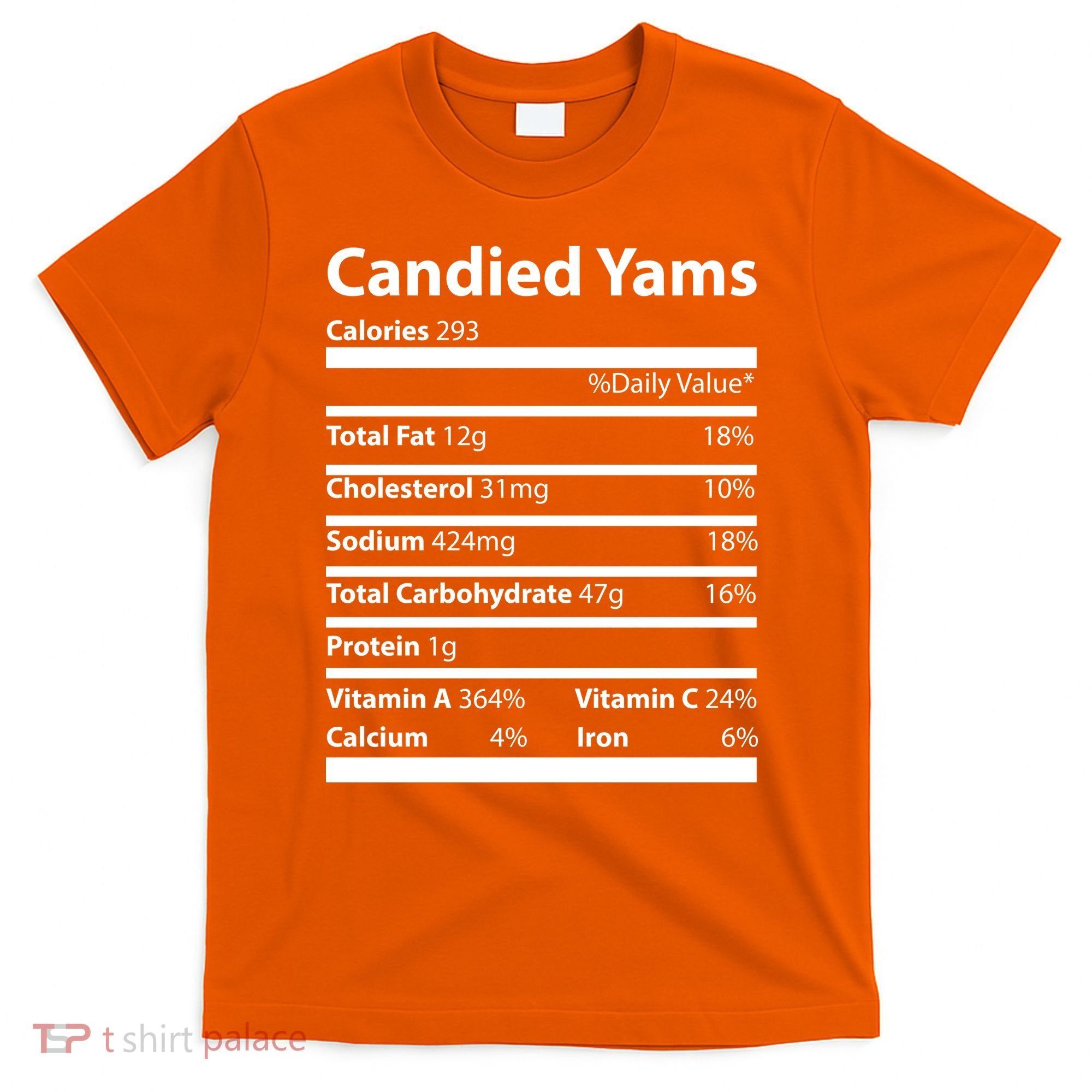 Candied Yams Nutritional Facts Funny Thanksgiving T-Shirt