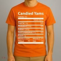 Candied Yams Nutritional Facts Funny Thanksgiving T-Shirt thumb 3