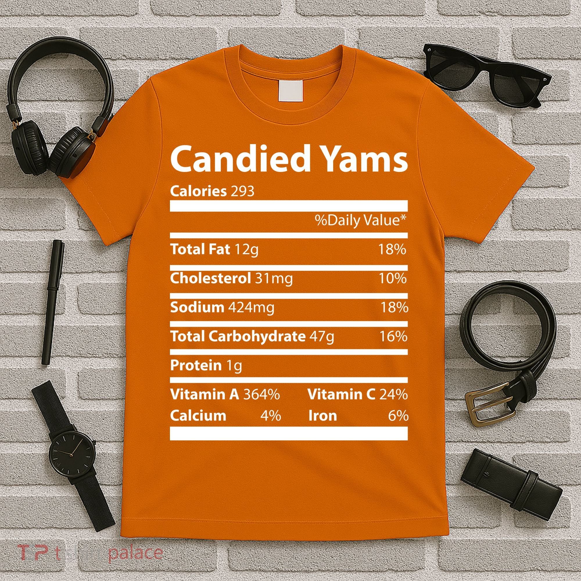 Candied Yams Nutritional Facts Funny Thanksgiving T-Shirt