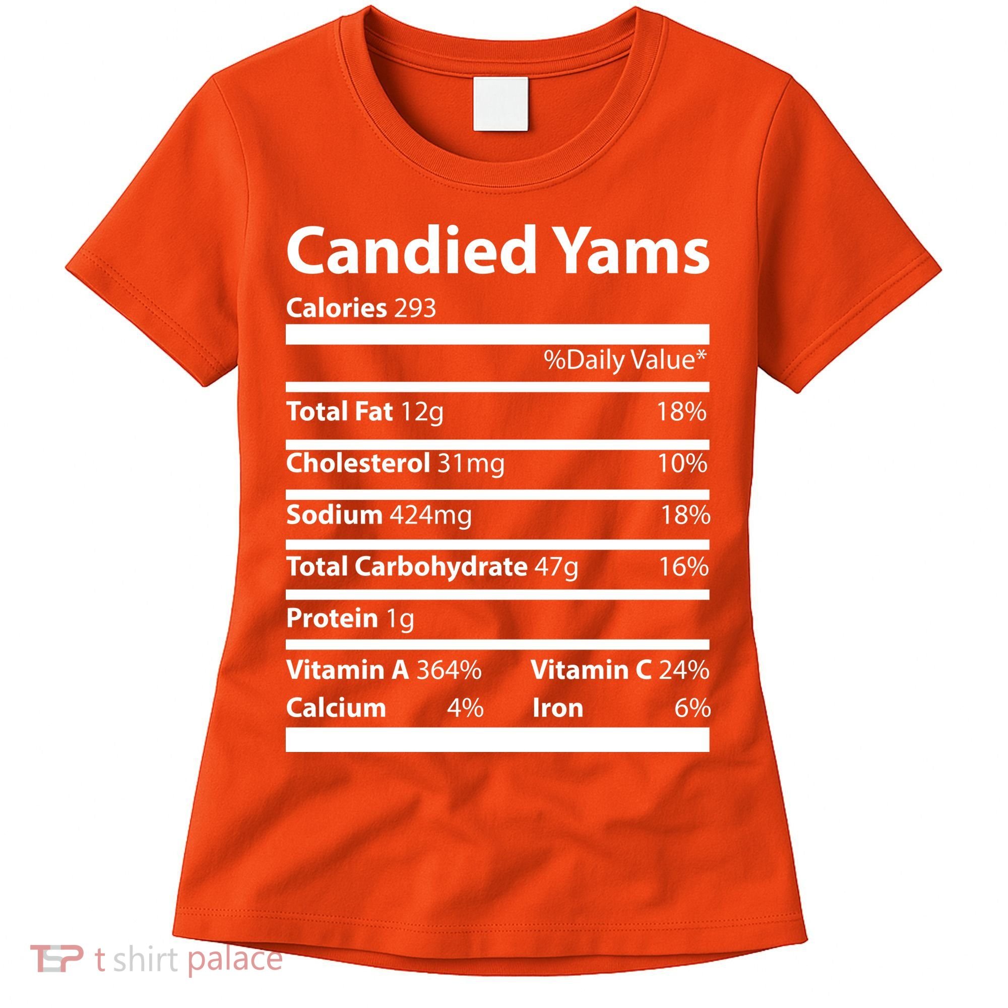 Candied Yams Nutritional Facts Funny Thanksgiving Women's T-Shirt
