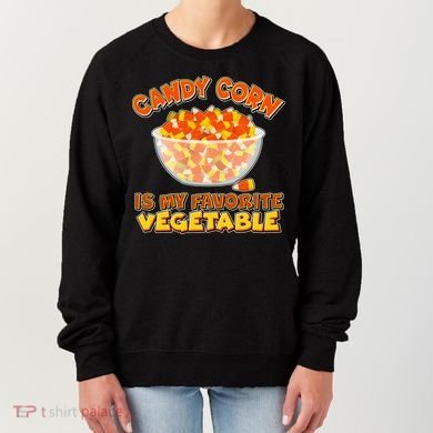 Candy Corn Is My Favorite Vegetable Women's Sweatshirt