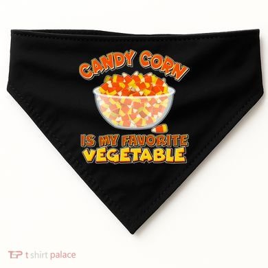 Candy Corn Is My Favorite Vegetable USA-Made Doggie Bandana