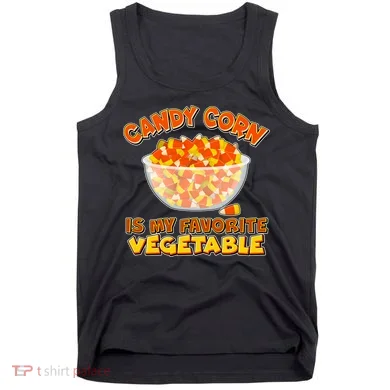 Candy Corn Is My Favorite Vegetable Tank Top