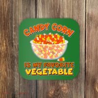 Candy Corn Is My Favorite Vegetable Coaster thumb 0