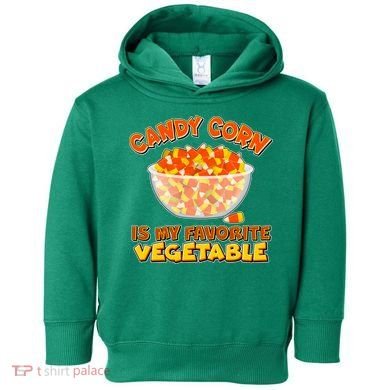 Candy Corn Is My Favorite Vegetable Toddler Hoodie