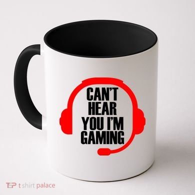 Can't Hear You I'm Gaming Coffee Mug