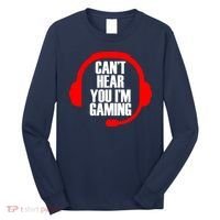 Can't Hear You I'm Gaming Long Sleeve Shirt thumb 0