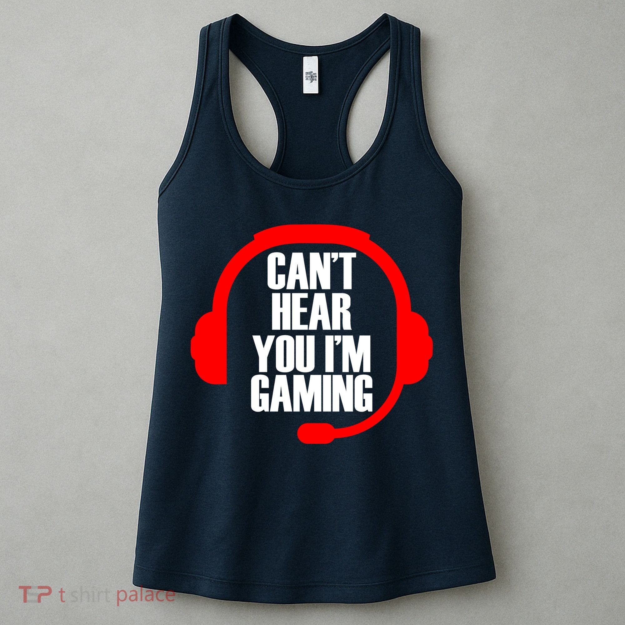 Can't Hear You I'm Gaming Women's Tank Top
