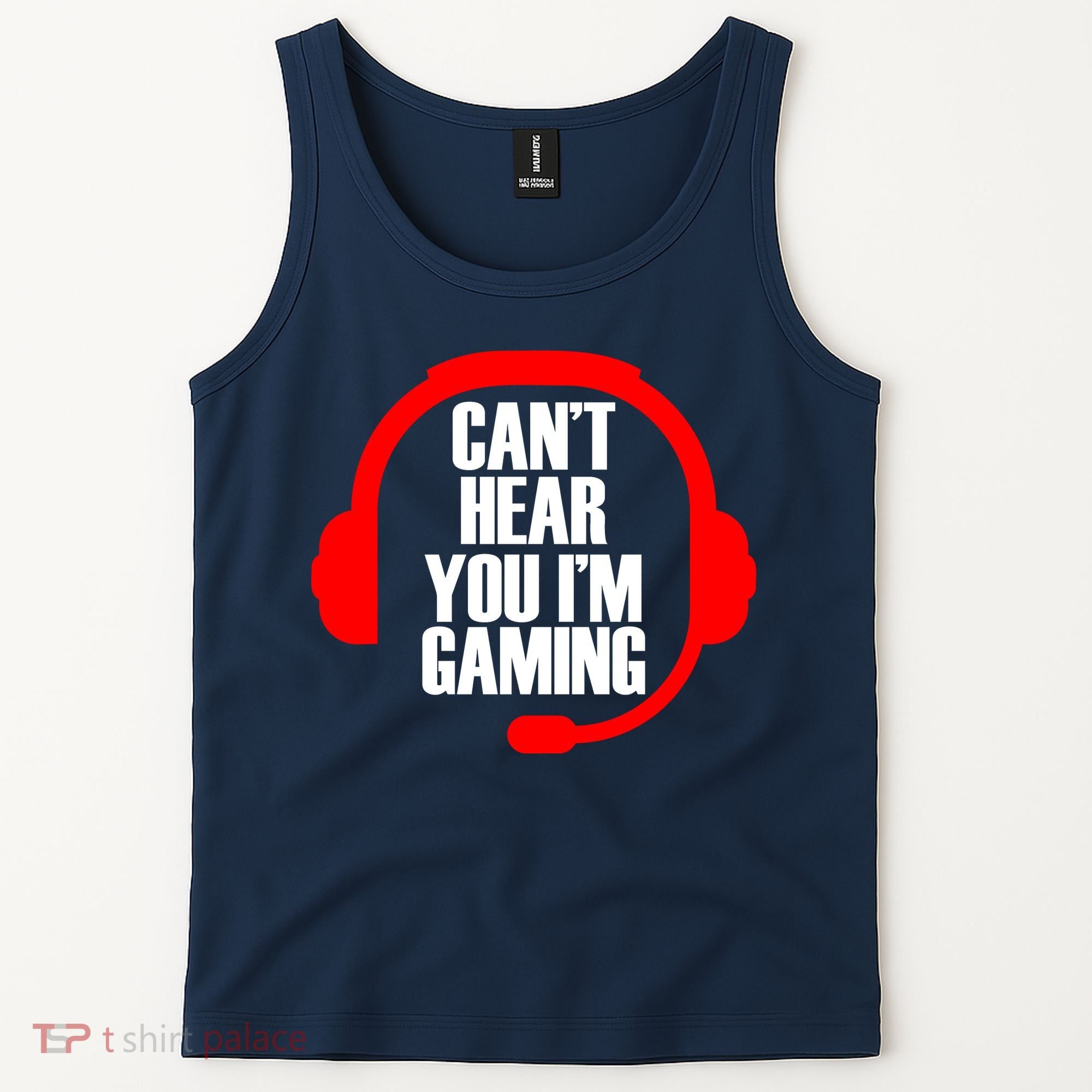 Can't Hear You I'm Gaming Tank Top