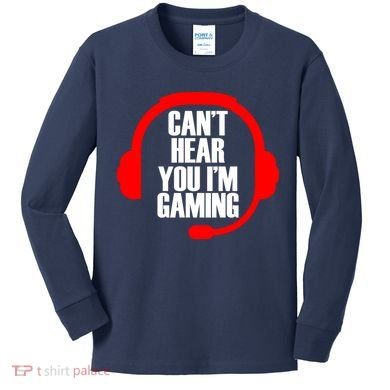 Can't Hear You I'm Gaming Kids Long Sleeve Shirt