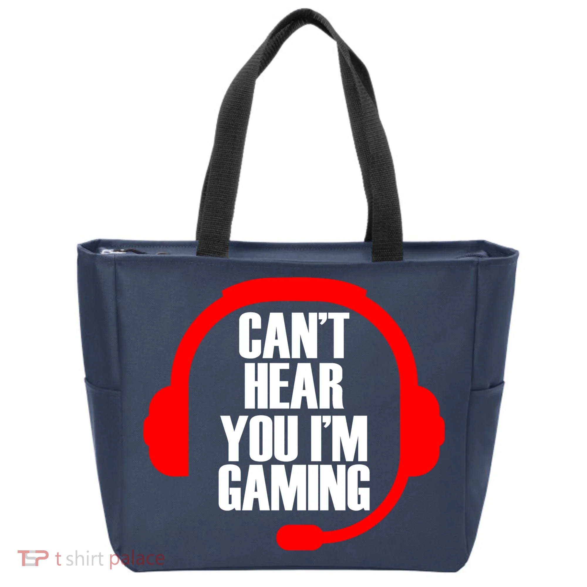 Can't Hear You I'm Gaming Tote Bag
