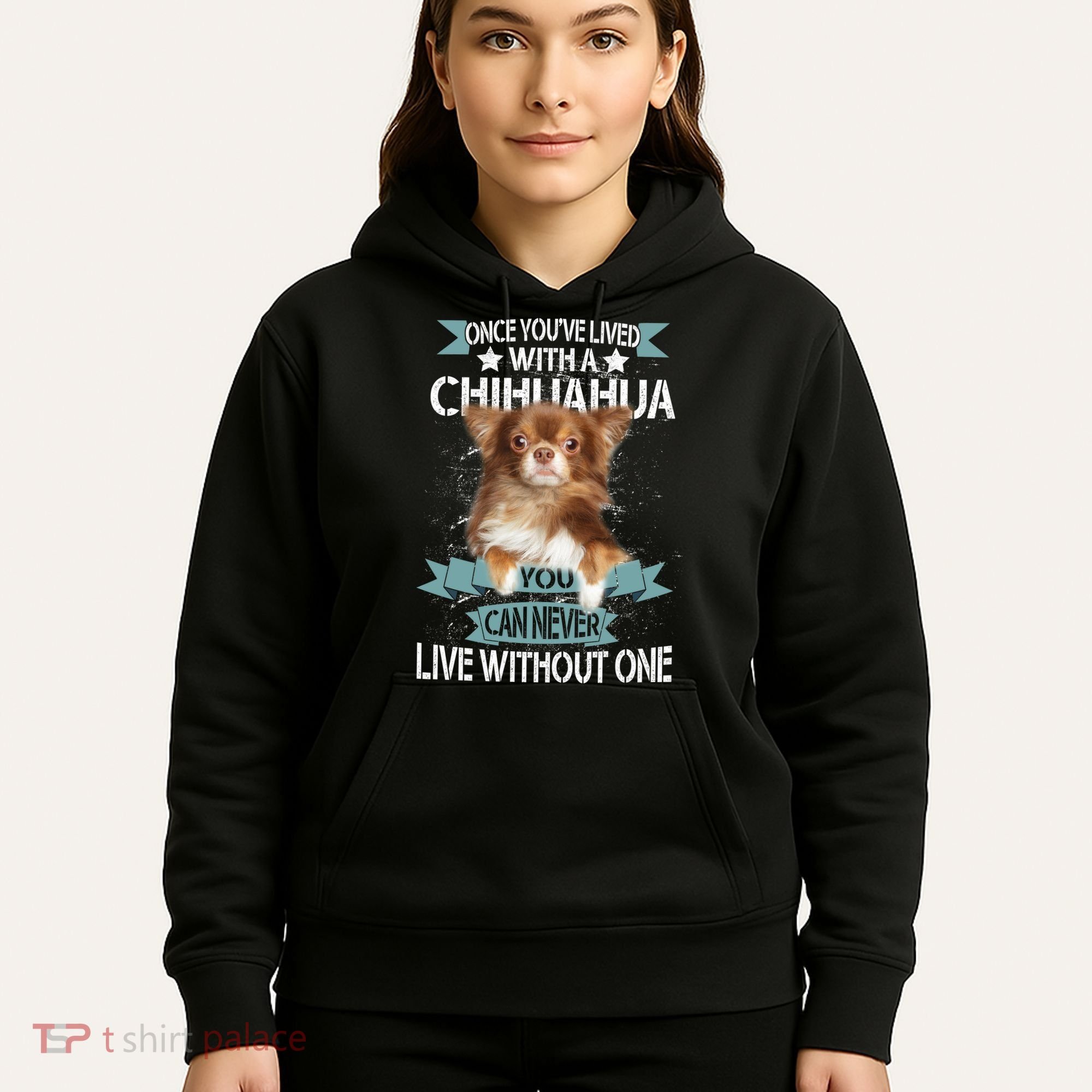 Can't Live Without A Chihuahua Hoodie