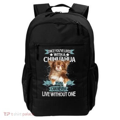 Can't Live Without A Chihuahua Backpack