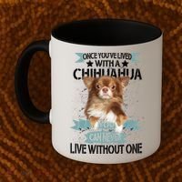 Can't Live Without A Chihuahua Coffee Mug thumb 2