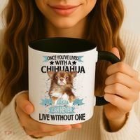 Can't Live Without A Chihuahua Coffee Mug thumb 3