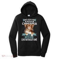 Can't Live Without A Chihuahua Women's Hoodie thumb 0