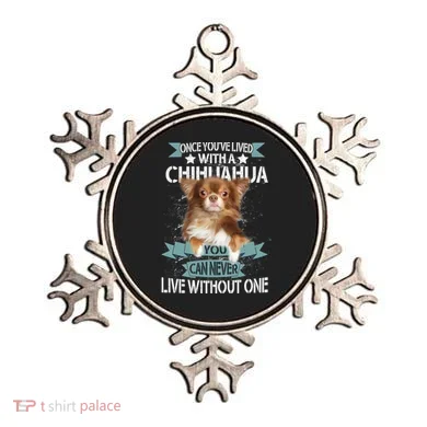 Can't Live Without A Chihuahua Ornament