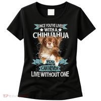 Can't Live Without A Chihuahua Women's T-Shirt thumb 0