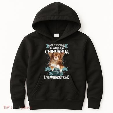 Can't Live Without A Chihuahua Kids Hoodie